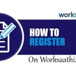 Trouble Registering on WorkSaathi.com? Here’s How to Register and Verify Your Account Easily!