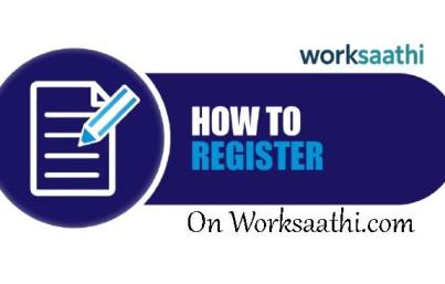 Trouble Registering on WorkSaathi.com? Here’s How to Register and Verify Your Account Easily!